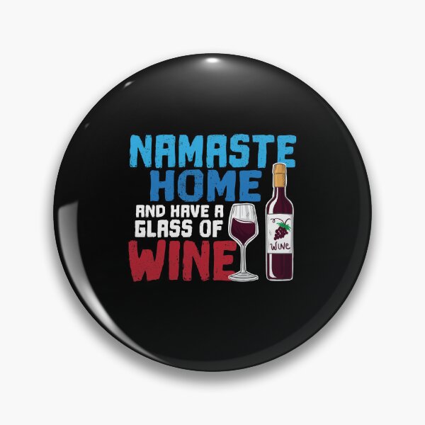 Item preview, Funny Yoga Gift Namaste Home and Have A Glass Of Wine designed and sold by Captain Mood.