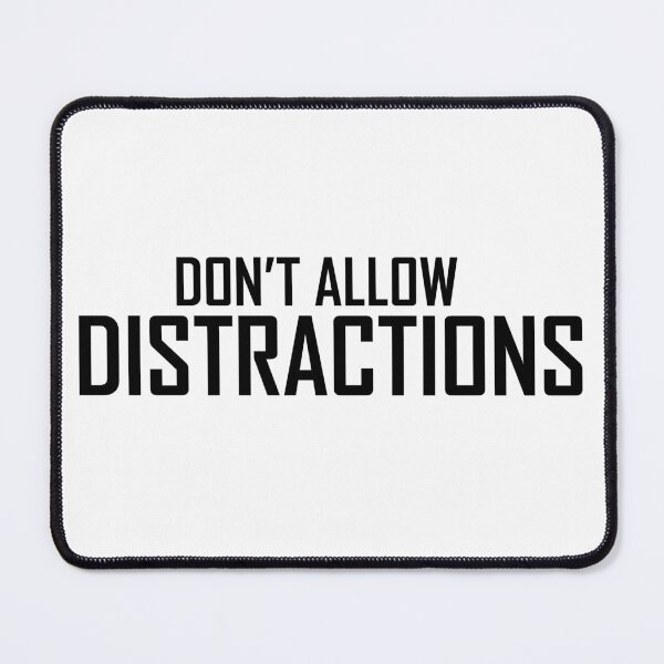 Item preview, Don't allow distractions designed and sold by Positive Mindzet!.