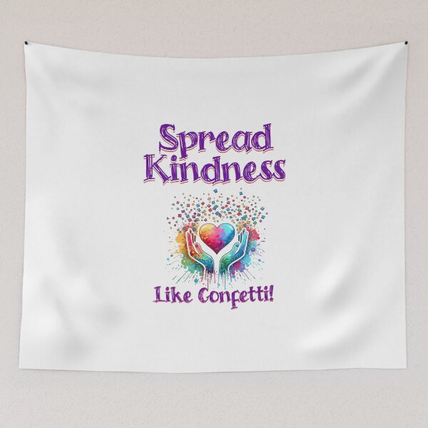 Item preview, Spreading Kindness Like Confetti: A More Compassionate World designed and sold by 0penvimark.