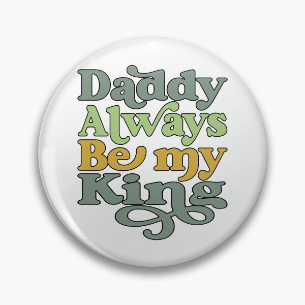 Item preview, DADDY ALWAYS BE MY KING, BLACK DESIGN designed and sold by Rejiboustarts.