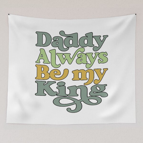 Item preview, DADDY ALWAYS BE MY KING, BLACK DESIGN designed and sold by Rejiboustarts.