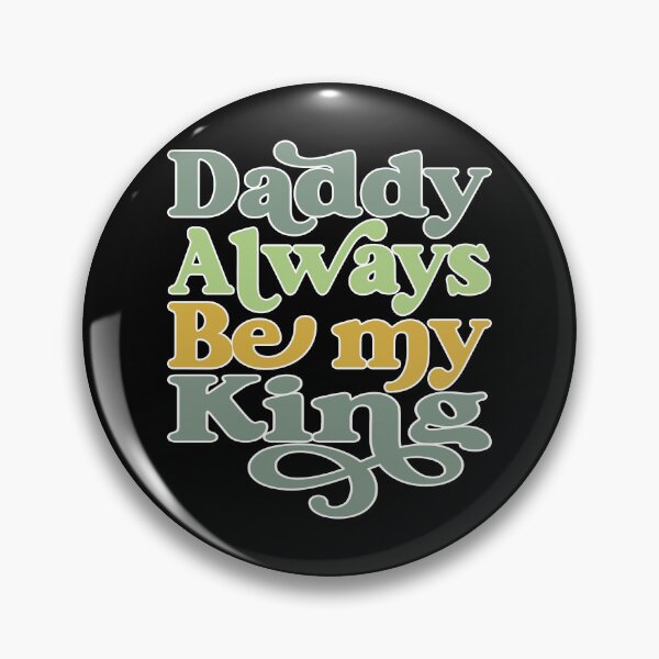 Item preview, DADDY ALWAYS BE MY KING, WHITE DESIGN designed and sold by Rejiboustarts.