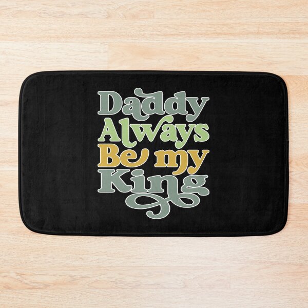 Item preview, DADDY ALWAYS BE MY KING, WHITE DESIGN designed and sold by Rejiboustarts.