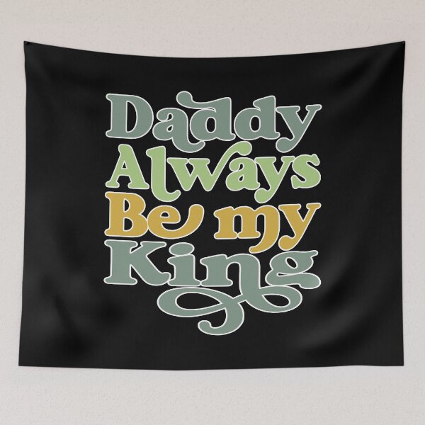 Item preview, DADDY ALWAYS BE MY KING, WHITE DESIGN designed and sold by Rejiboustarts.