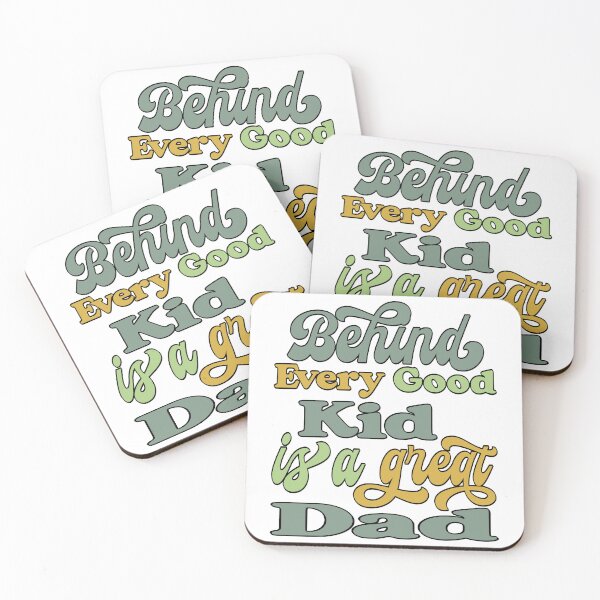 Item preview, BEHIND EVERY GOOD KID IS A GREAT DAD, BLACK DESIGN designed and sold by Rejiboustarts.