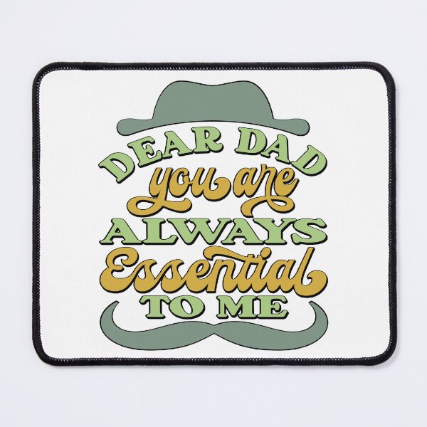 Item preview, DEAR DAD YOU ARE ALWAYS ESSENTIAL TO ME, BLACK DESIGN designed and sold by Rejiboustarts.