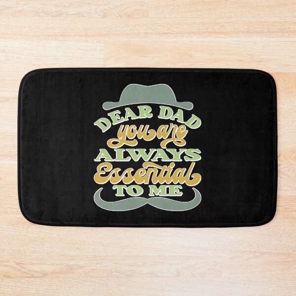 Item preview, DEAR DAD YOU ARE ALWAYS ESSENTIAL TO ME, WHITE DESIGN designed and sold by Rejiboustarts.