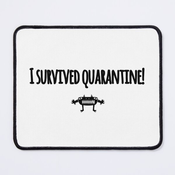 Item preview, I survived quarantine designed and sold by CreativeWorld96.