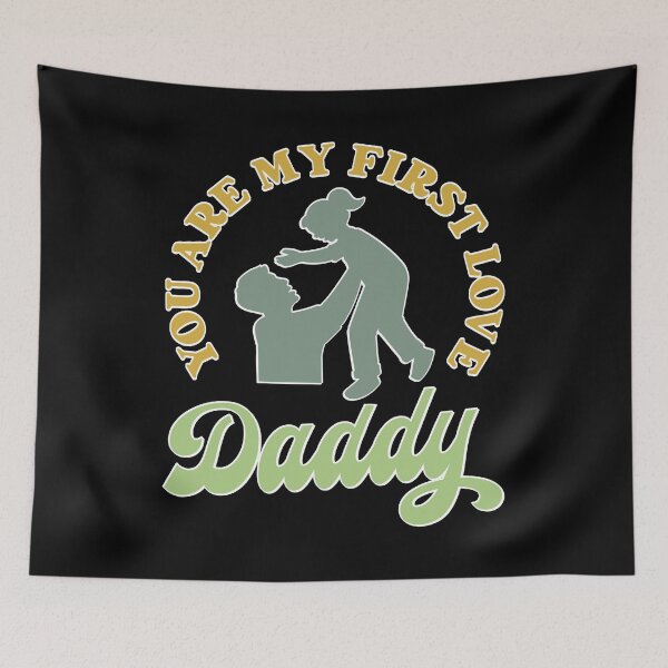 Item preview, DADDY YOU ARE MY FIRST LOVE, WHITE DESIGN designed and sold by Rejiboustarts.