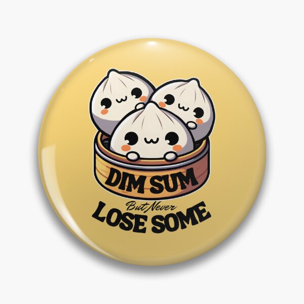 Item preview, Dim Sum But Never Lose Sum designed and sold by The magic  Yellow bus.