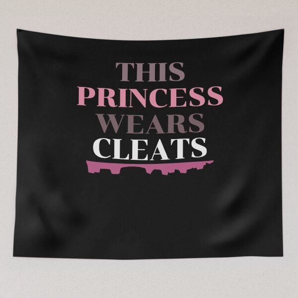 Item preview, This Princess Wears Cleats designed and sold by Kieran Abbott.