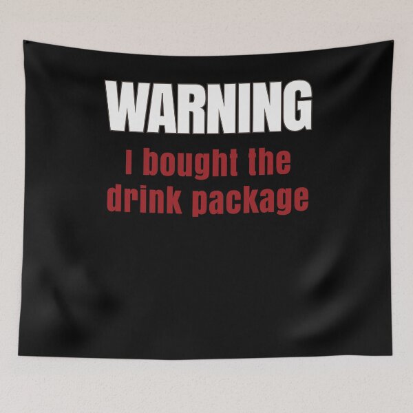 Item preview, I Bought The Drink Package designed and sold by Kieran Abbott.