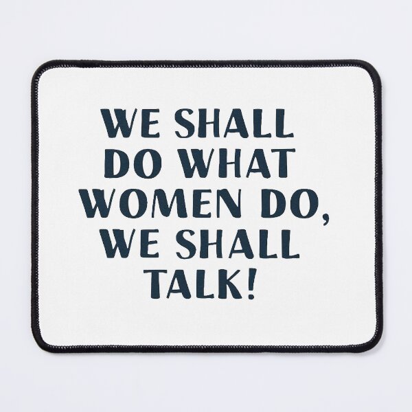 Item preview, We shall do what women do designed and sold by Art Aesthetic.