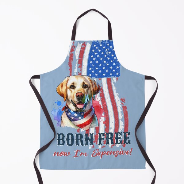 Item preview, Patriotic Labrador Dog Born Free Now I'm Expensive! 4th of July celebration designed and sold by CrazyInk23.