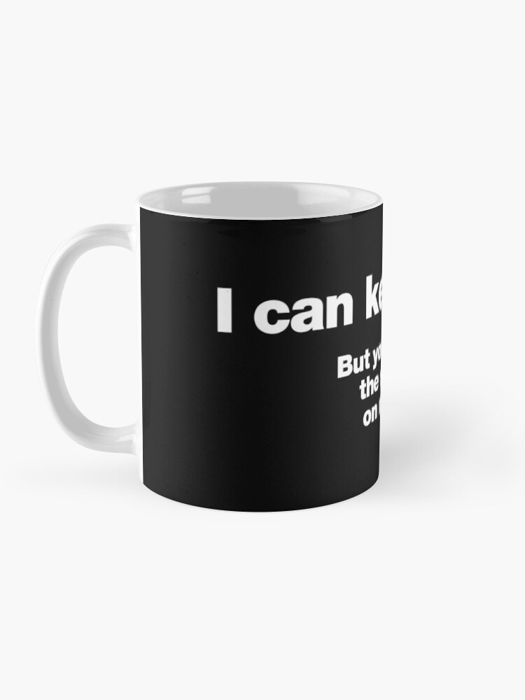 Thumbnail 3 of 6, Coffee Mug, I can keep quiet. But you can read the subtitles on my face. designed and sold by chestify.