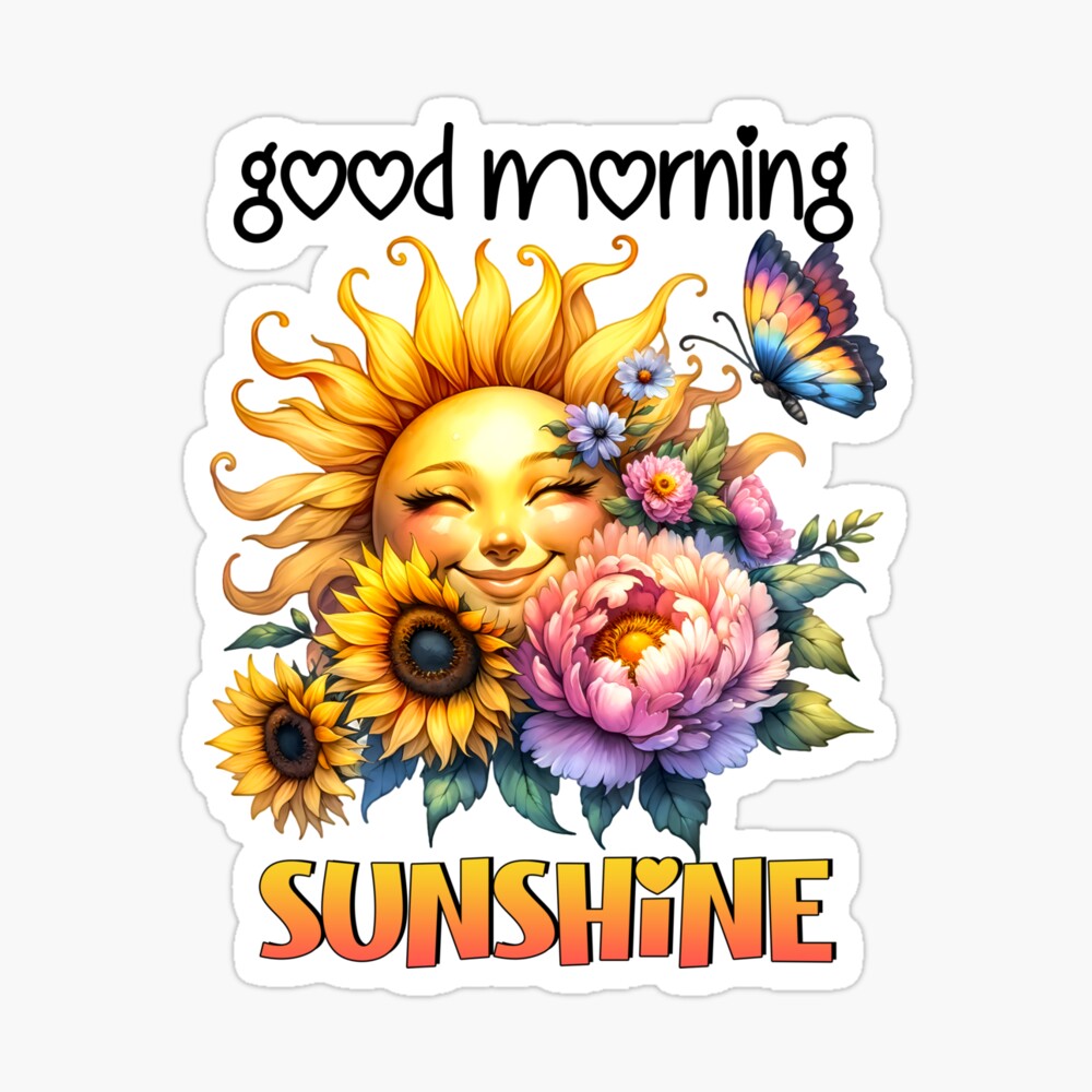 Good morning sunshine Poster