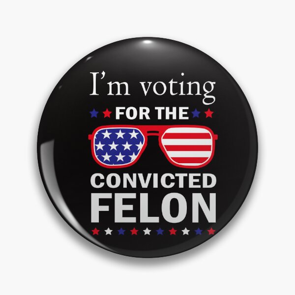 Item preview, I'm Voting For The Convicted Felon Funny Pro Trump 2024 designed and sold by anaotradnova.