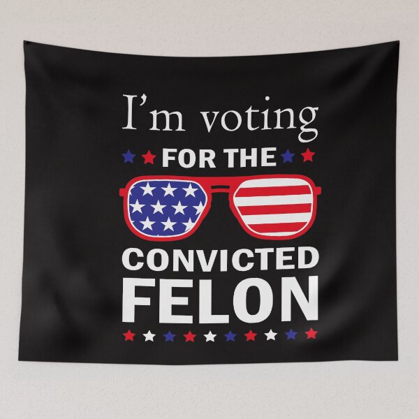 Item preview, I'm Voting For The Convicted Felon Funny Pro Trump 2024 designed and sold by anaotradnova.