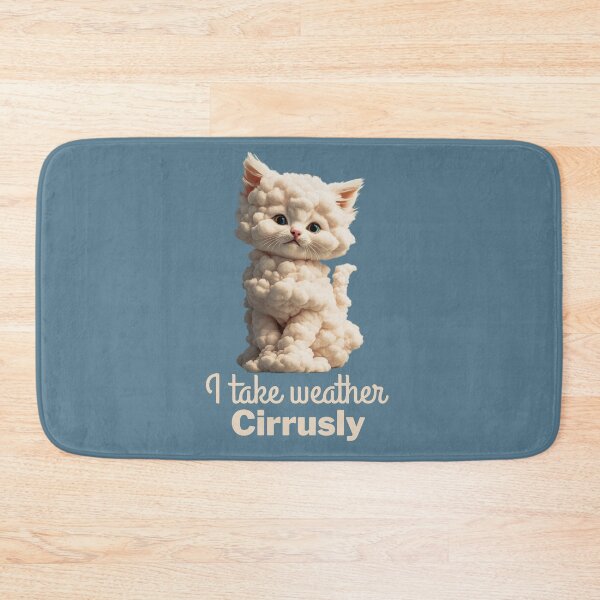 Item preview, I Take Weather Cirrusly Funny Kitten Design designed and sold by Anniko Art Studio.