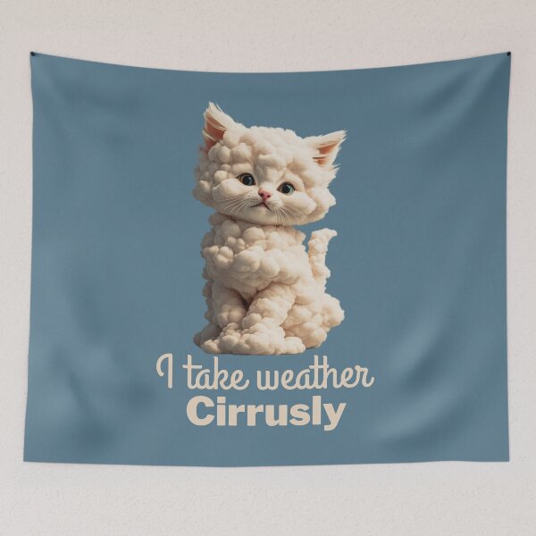 Item preview, I Take Weather Cirrusly Funny Kitten Design designed and sold by Anniko Art Studio.