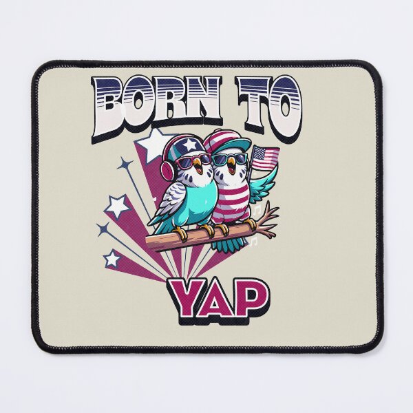 Item preview, Born to Yap Budgie 4th of July Theme Funny Budgie Design designed and sold by CrazyInk23.