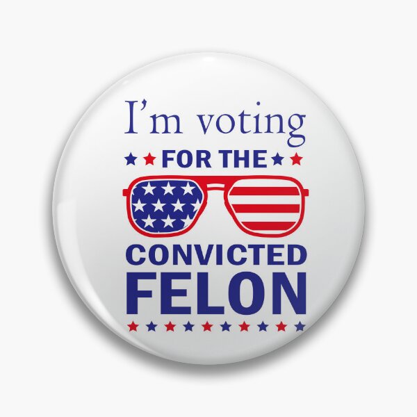 Item preview,  I'm Voting For The Convicted Felon Funny Pro Trump 2024 designed and sold by anaotradnova.
