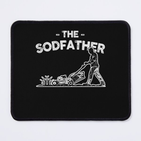 Item preview, The Sodfather Lawn Care designed and sold by 365CarMods Official.
