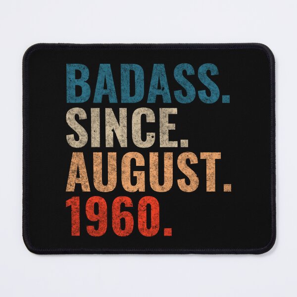 Item preview, Badass since August 1960 Vintage 1960 August birthday gift designed and sold by Teelogic.
