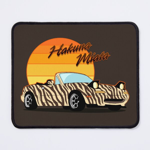 Item preview, Hakuna Miata designed and sold by visualcraftsman.