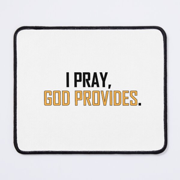 Item preview, I pray, god provides designed and sold by Positive Mindzet!.