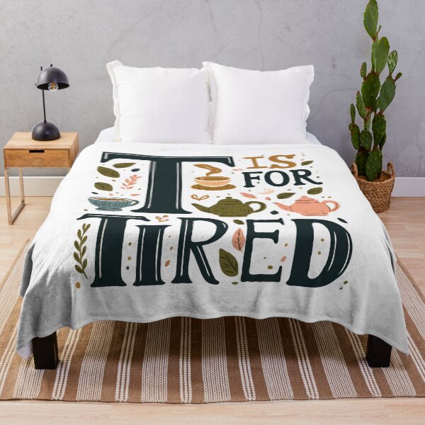 Item preview, T IS FOR TIRED - Tea Drinker Teaaholic Tea Aficionado Tea Buff Tea Fan Tea Sipper Tea Connoisseur Tea Enthusiast Tea Addict Tea Lover Gift designed and sold by TeesYouWant.