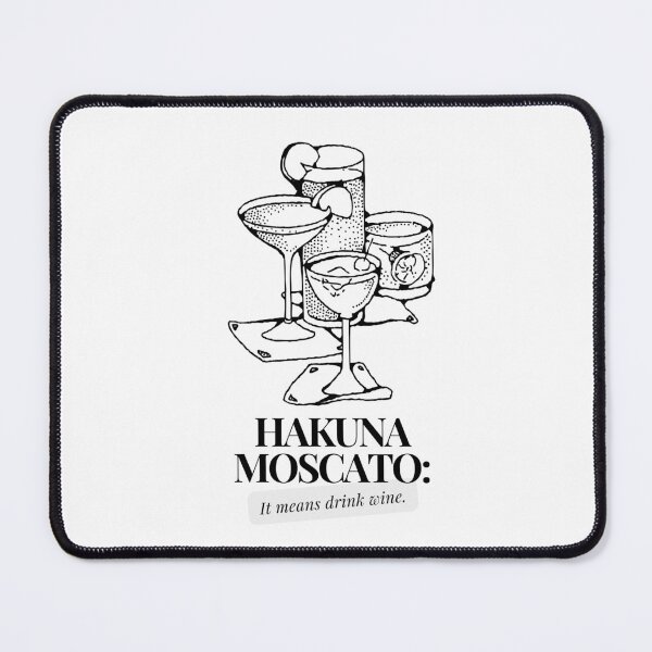Item preview, Funny Driking Hakuna Moscato ! designed and sold by SoniyaArt !.