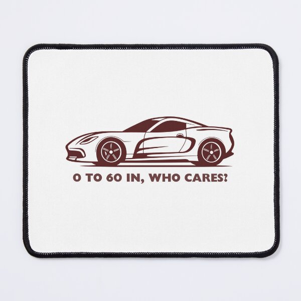 Item preview, 0 to 60 in Who cares car t-shirt designed and sold by SaikMarchandise.