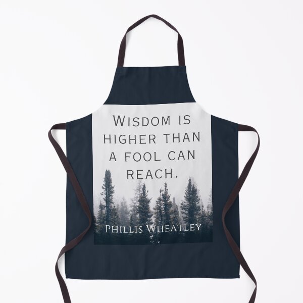 Item preview, Phillis Wheatley quote: Wisdom is higher than a fool can reach. designed and sold by artbleed.