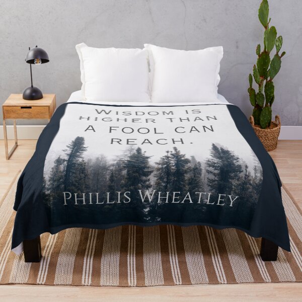 Item preview, Phillis Wheatley quote:  Wisdom is higher than a fool can reach. designed and sold by artbleed.