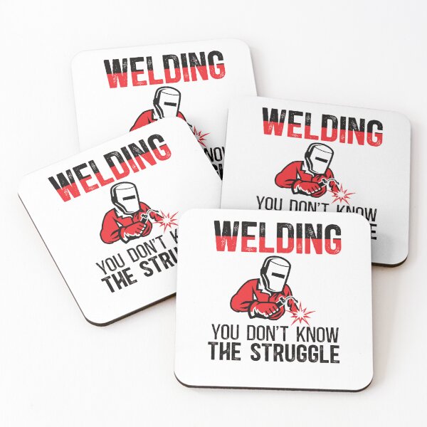 Item preview, Welding You Don't Know The Struggle - Funny Welder Quote designed and sold by TeesYouWant.