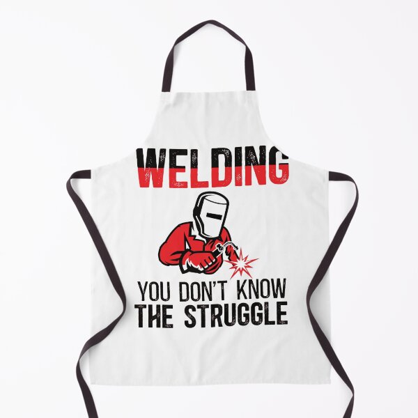 Item preview, Welding You Don't Know The Struggle - Funny Welder Quote designed and sold by TeesYouWant.