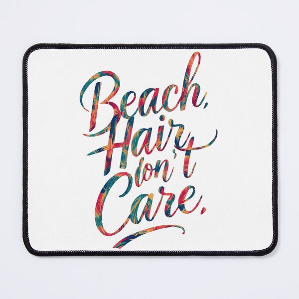 Item preview, Beach Hair, Don't Care : Laid Back Coastal Vibes designed and sold by BENMBARK.