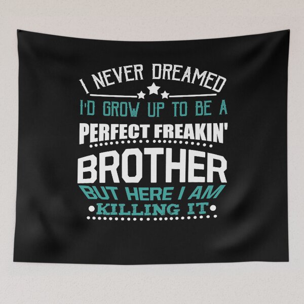 Item preview, Perfect Freakin' Brother designed and sold by Kieran Abbott.