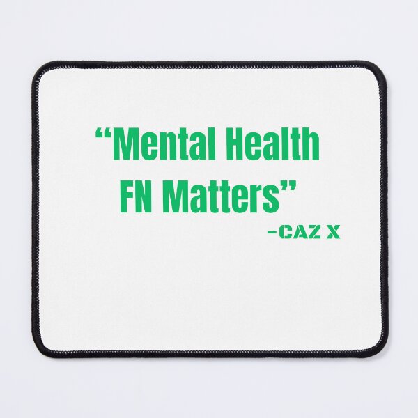 Item preview, CAZ X- "Mental Health FN Matters" green designed and sold by CazXMerch.