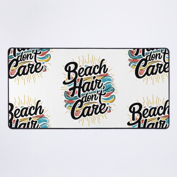 Item preview, Beach Hair, Don't Care : Chill Coastal Vibes designed and sold by BENMBARK.