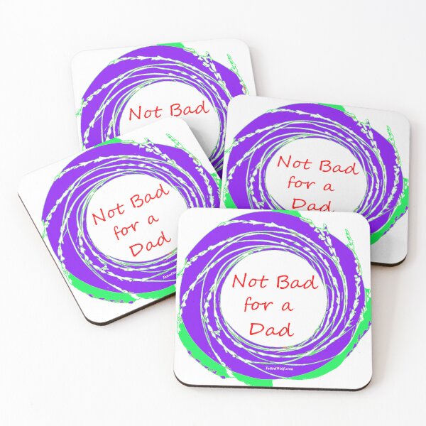 Item preview, Not Bad for a Dad designed and sold by TattedWolf.