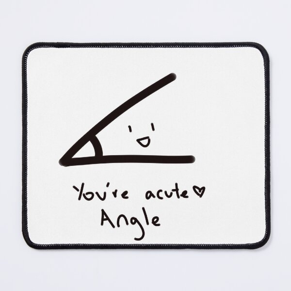 Item preview, You're acute Angle designed and sold by lemony0_07.