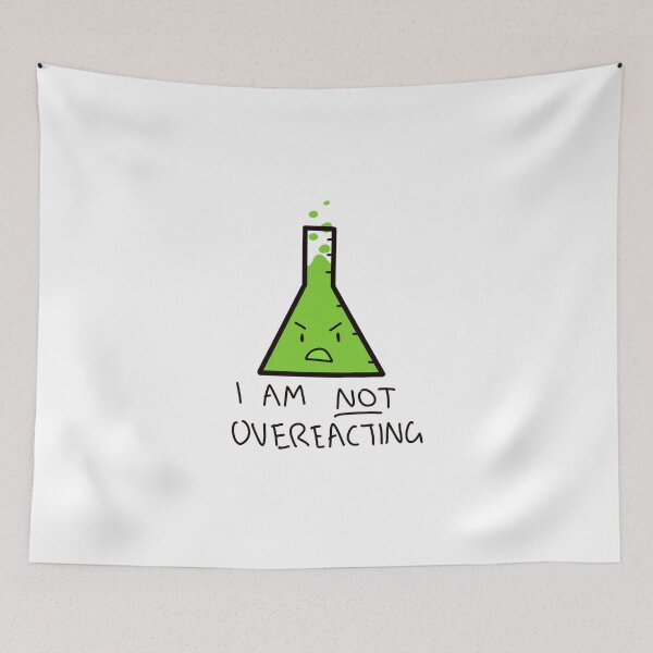 Item preview, I AM NOT OVEREACTING designed and sold by Yellowdeer73.