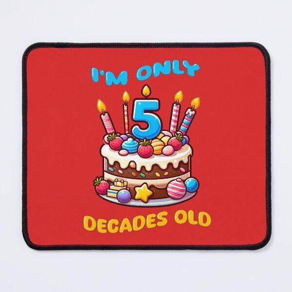 Item preview, I'm Only 5 Decades Old happy 50th birthday humor designed and sold by AlchemyColor.