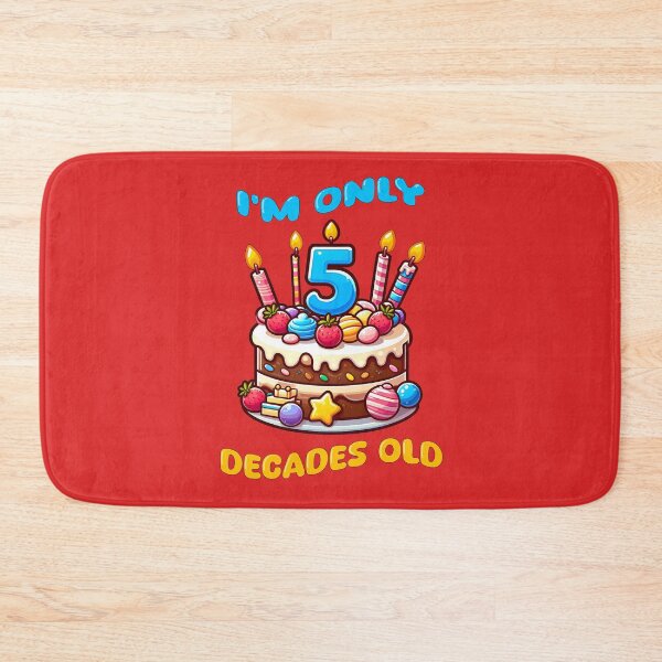 Item preview, I'm Only 5 Decades Old happy 50th birthday humor designed and sold by AlchemyColor.