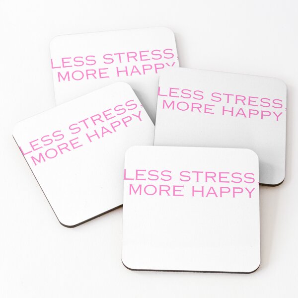 Item preview, Less stress, more happy, relaxed, positive and strong designed and sold by DudzDesignz.