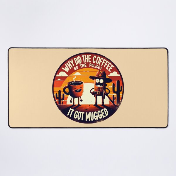 Item preview, Dad Joke Why Did The Coffee Go To The Police designed and sold by BassHeadMomma.