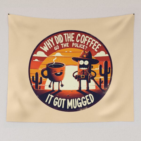 Item preview, Dad Joke Why Did The Coffee Go To The Police designed and sold by BassHeadMomma.