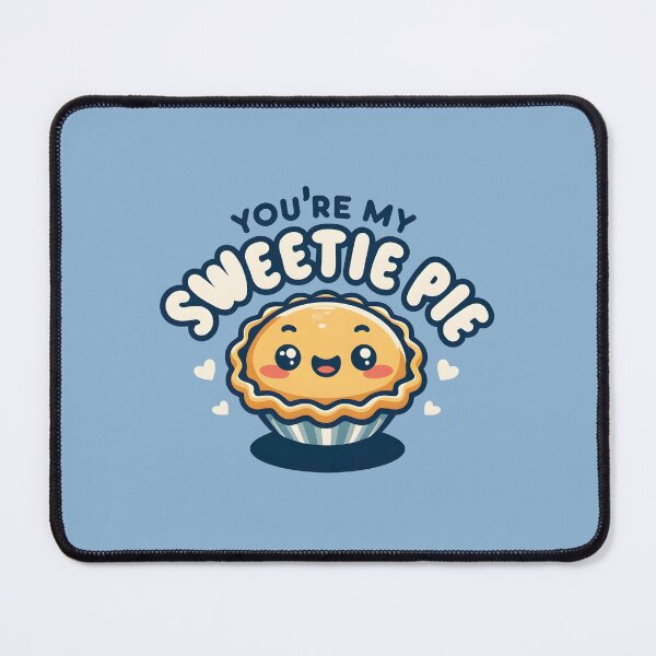 Item preview, You're My Sweetie Pie Cute Kawaii Pie designed and sold by Puniiiii.